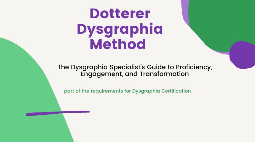 Dotterer Dysgraphia Method